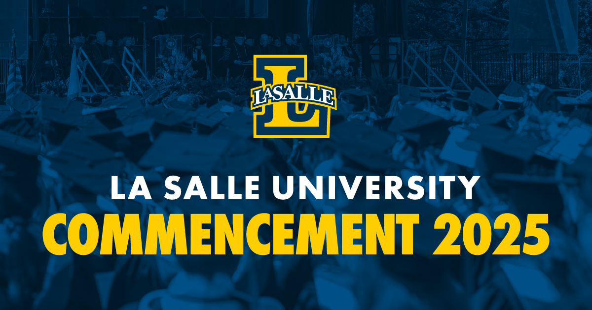 La Salle University Commencement 2025 La Salle University Commencement 2025