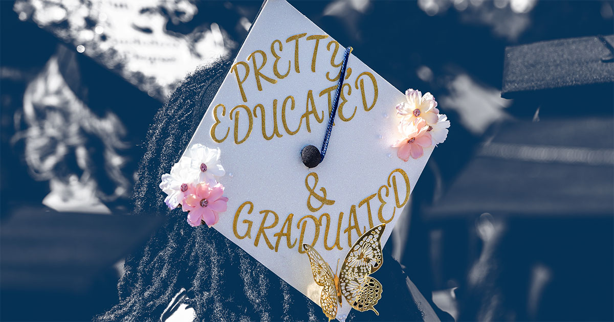 Graduation cap: Pretty, educated, and graduated